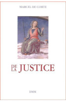 DE LA JUSTICE -  Marcel De Corte - MARTIN MORIN