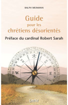 GUIDE POUR LES CHRETIENS DESORIENTES - Weimann Ralph - MARTIN MORIN