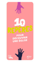 10 REPERES POUR DECOUVRIR UNE EGLISE -  EDITIONS CRER -  DIOCÈSE DE VERSAILLES - CRER BAYARD