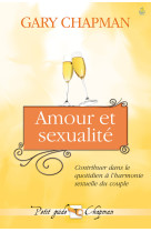 AMOUR ET SEXUALITE - Gary Chapman - FAREL