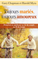 TOUJOURS MARIES, TOUJOURS AMOUREUX - Gary Chapman - FAREL