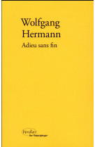 ADIEU SANS FIN - HERMANN WOLFGANG - Verdier