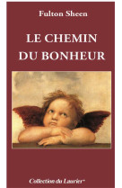 CHEMIN DU BONHEUR - FULTON SHEEN - LAURIER