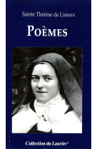 POEMES / SAINTE THERESE DE LISIEUX - SAINTE THERESE DE LI - LAURIER