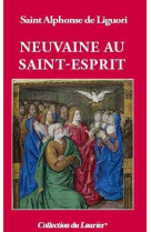 NEUVAINE AU SAINT-ESPRIT - Alphonse de Liguori - LAURIER