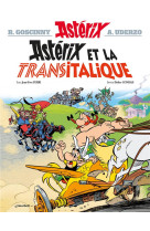 ASTERIX TOME 37 - ASTERIX ET LA TRANSITALIQUE - GOSCINNY RENE - Albert René