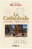 CATHEDRALE - BLONDEL JEAN-FRANCOI - GODEFROY