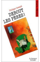 GUIDE TOTUS - DEBOUT LES PERES ! - Philippe Oswald - JUBILE