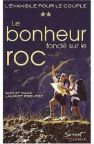 BONHEUR FONDE SUR LE ROC (LE) - Alex et Maud LAURIOT-PREVOST - JUBILE