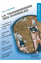 LA TRANSMISSION DES EVANGILES - Pierre Perrier - JUBILE