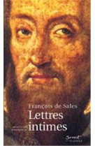 FRANCOIS DE SALES - LETTRES INTIMES -  François de Sales - JUBILE