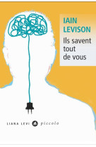 ILS SAVENT TOUT DE VOUS - LEVISON IAIN - Liana Levi