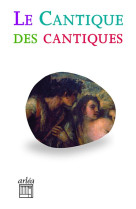 CANTIQUE DES CANTIQUES NE (LE) - COLLECTIF - ARLEA