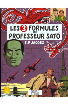 BLAKE & MORTIMER T11 LES 3 FORMULES DU PROF ESSEUR SATO T1 - JACOBS EDGAR P. - BLAKE MORTIMER