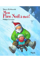 MON PERE NOEL A MOI -  Goossens - MIJADE