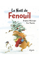 NOEL DE FENOUIL - Ève Tharlet - MIJADE