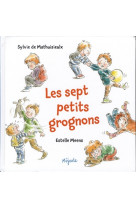 SEPT PETITS GROGNONS -  Meens estelle - MIJADE