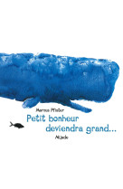 PETIT BONHEUR DEVIENDRA GRAND -  PFISTER - MIJADE