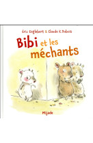 BIBI ET LES MECHANTS - DUBOIS CLAUDE K - Mijade