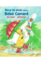 BEBE CANARD SOUS LA PLUIE - JILL BARTON - MIJADE