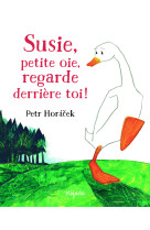 SUSIE, REGARDE DERRIERE TOI - PETER HORACEK - MIJADE