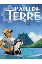 L 'AUTRE TERRE 1 - BENO-PERROTIN - FABIEN RYPERT