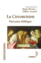 LA CIRCONCISION PARCOURS BIBLIQUE -  Collectif - LESSIUS