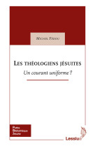 THEOLOGIENS JESUITES - Michel Fedou - LESSIUS