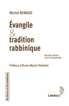 EVANGILE ET TRADITION RABBINIQUE (NED) - MICHEL REMAUD - LESSIUS