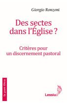 DES SECTES DANS L-EGLISE ? - GIORGIO RONZONI - LESSIUS