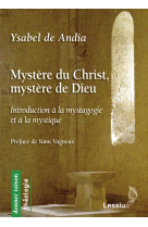 MYSTERE DU CHRIST, MYSTERE DE DIEU -  Andia Ysabel De - LESSIUS