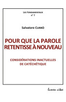 POUR QUE LA PAROLE RETENTISSE A NOUVEAU - Salvatore Curro - LUMEN VITAE