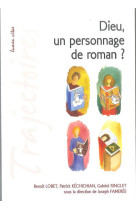 DIEU, UN PERSONNAGE DE ROMAN ? - Famerée Joseph - LUMEN VITAE