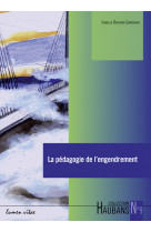 PEDAGOGIE DE L-ENGENDREMENT - Isabelle Gaboriaud - LUMEN VITAE