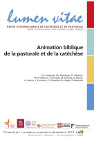 ANIMATION BIBLIQUE DE LA PASTORALE ET DE LA CATECHESE - REVUE LUMEN VIT - NC