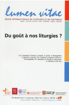 REVUE LUMEN VITAE - DU GOUT A NOS LITURGIES - COLLECTIF - NC