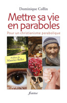 METTRE SA VIE EN PARABOLES - Dominique Collin - FIDELITE