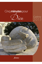 CINQ MINUTES POUR DIEU 2013 -  Equipe pastorale de Hannut - FIDELITE