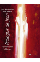 PROLOGUE DE JEAN HARMONIQUES BIBLIQUES - Jean Radermakers - FIDELITE