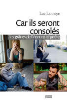 CAR ILS SERONT CONSOLES - Luc Lannoye - FIDELITE