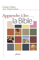 APPRENDRE A LIRE LA BIBLE - RADERMAKERS/DELHEZ - Fidélité