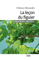 LECON DU FIGUIER - DOLORES ALEIXANDRE - FIDELITE