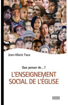 ENSEIGNEMENT SOCIAL DE L-EGLISE - Jean-Marie Faux - FIDELITE