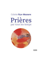 PRIERES PAR TOUS LES TEMPS - Colette Nys-Mazure - FIDELITE