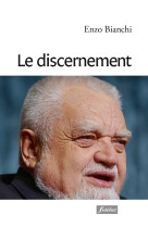 DISCERNEMENT (LE) -  Collectif - FIDELITE