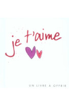 JE T'AIME - EXLEY H - EXLEY