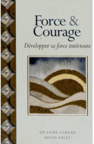 FORCE & COURAGE -  EXLEY - EXLEY