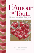 AMOUR EST TOUT (L-) - HELEN EXLEY - EXLEY