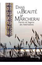 DANS LA BEAUTE JE MARCHERAI -  EXLEY - EXLEY