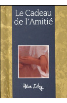 CADEAU DE L'AMITIE (LE) - EXLEY - Exley